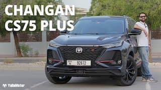 2022 CHANGAN CS75 Plus Review – The Best CHANGAN? | YallaMotor