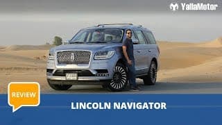 Lincoln Navigator 2019 Review - The Most Luxurious SUV In Its Class | YallaMotor.com Lincoln Navigator 2019 Review - The Most Luxurious SUV In Its Class | YallaMotor.com