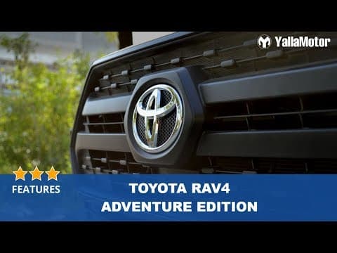 Toyota RAV4 Adventure Features | YallaMotor Toyota RAV4 Adventure Features | YallaMotor