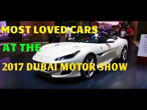 Most Loved Cars at the 2017 Dubai International Motor Show Most Loved Cars at the 2017 Dubai International Motor Show